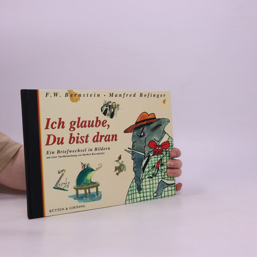 F. W. Bernstein Ich glaube, Du bist dran