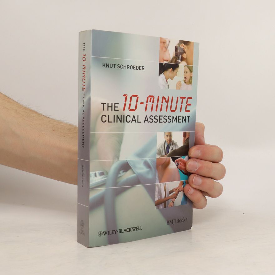 Knut Schroeder The 10-minute Clinical Assessment