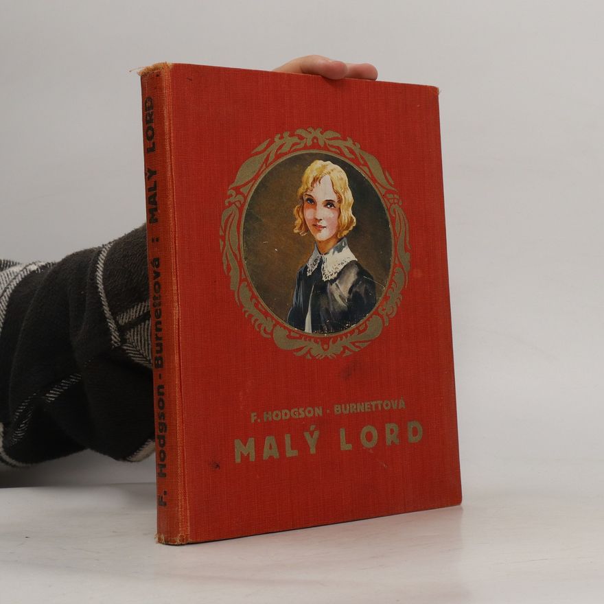 Frances Hodgson Burnett Malý lord