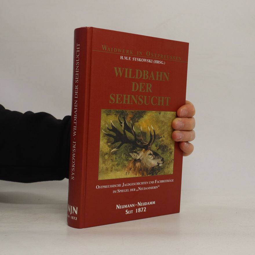 H. M. F. Syskowski Wildbahn der Sehnsucht