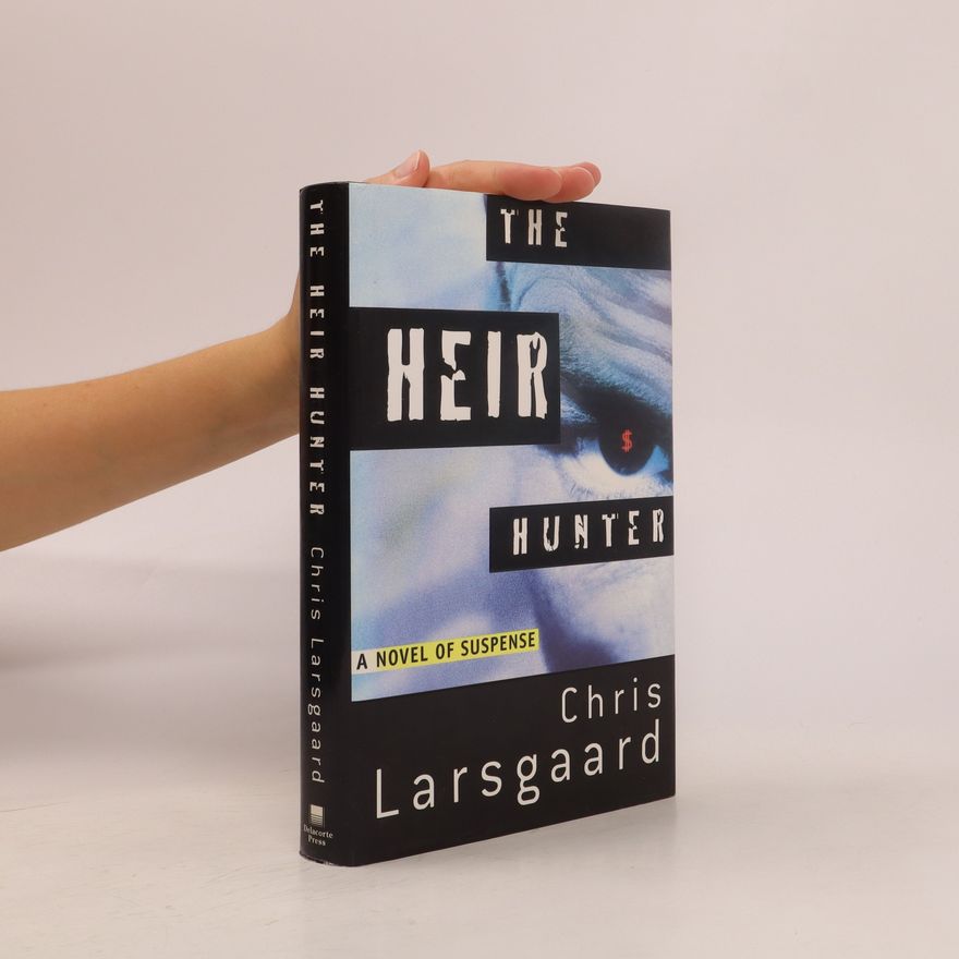 Chris Larsgaard The Heir Hunter