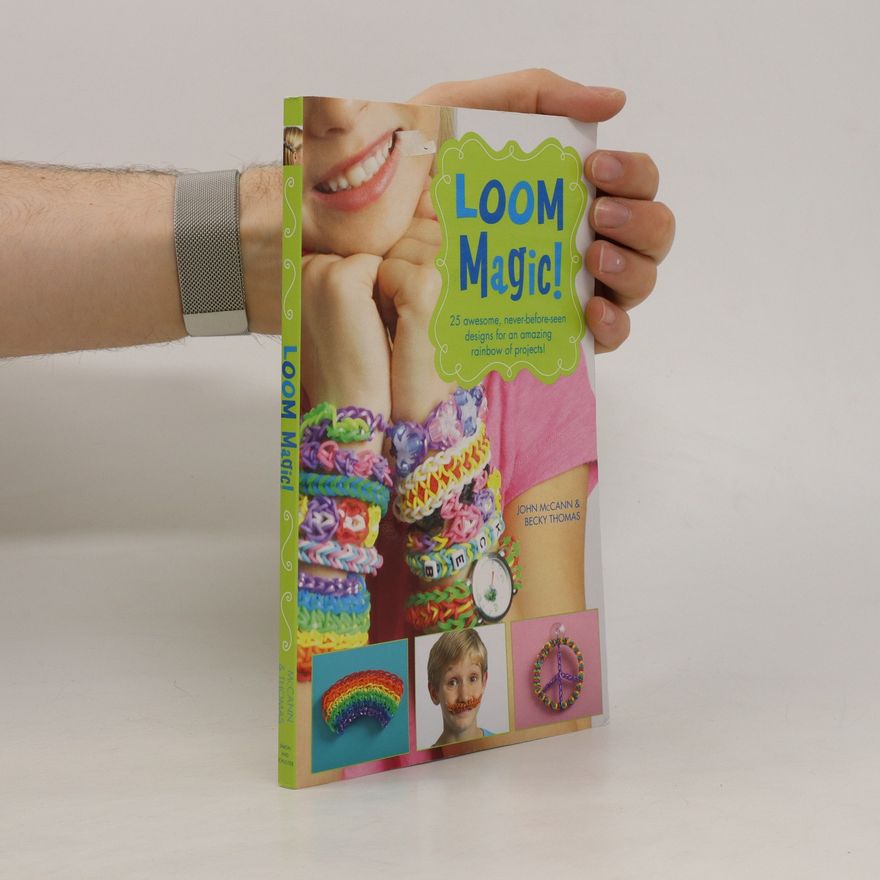 John McCann Loom Magic!