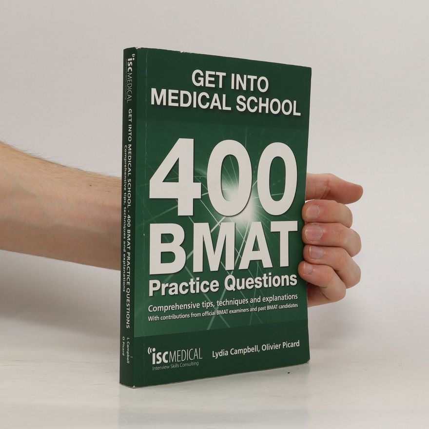 Lydia Campbell Get into medical school. 400 BMAT. Practice questions