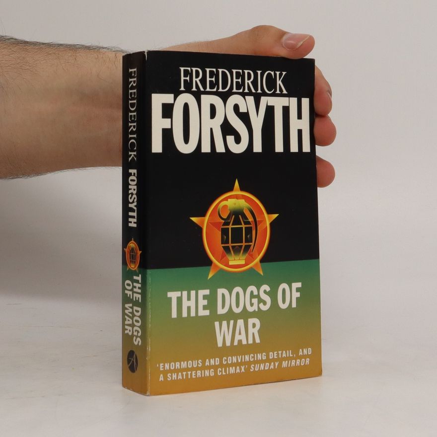 Frederick Forsyth The Dogs of War