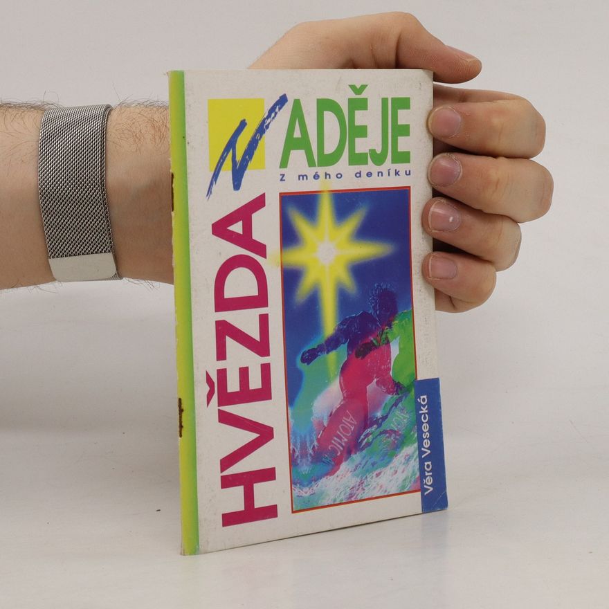 Věra Vesecká Hvězda naděje : z mého deníku