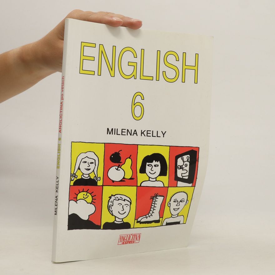 Milena Kelly English 6. Angličtina ve větách