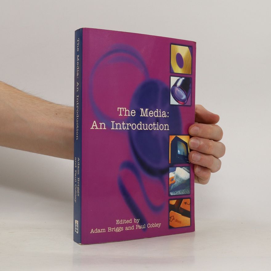 Adam Briggs The Media: An Introduction