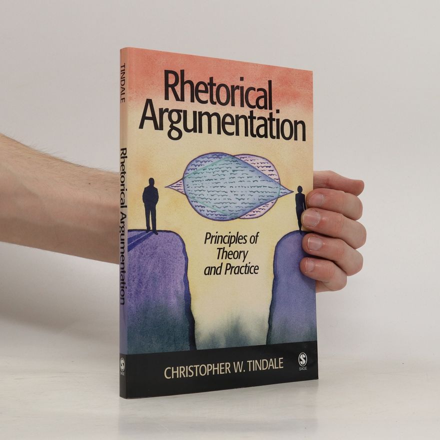 Christopher W. Tindale Rhetorical Argumentation