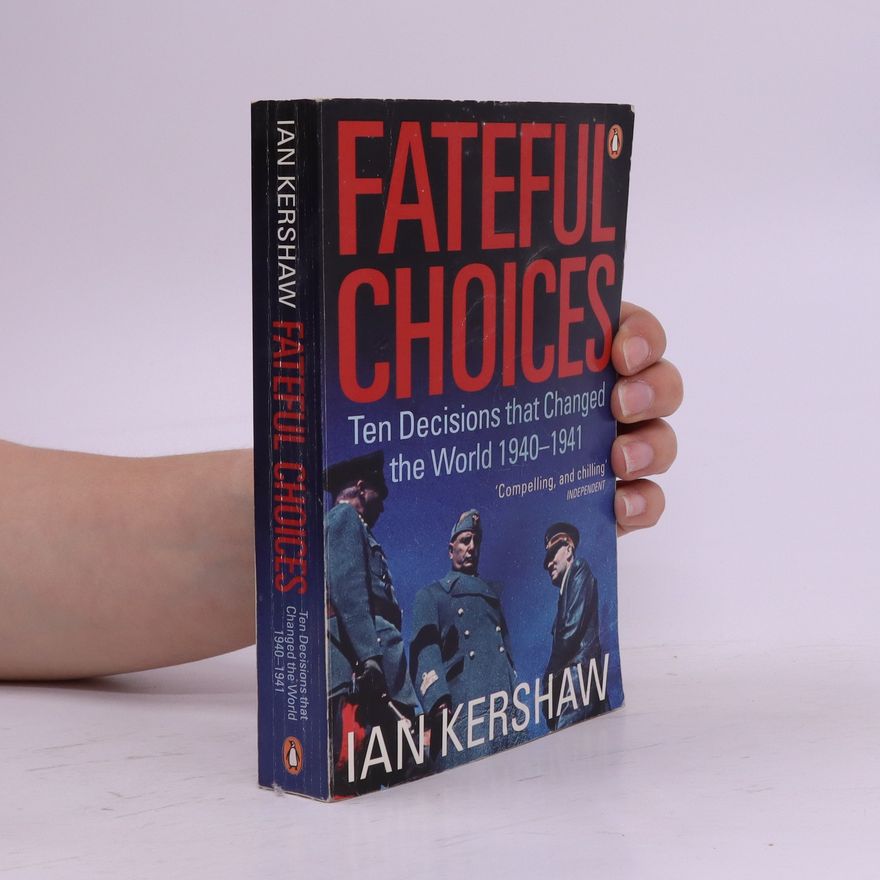 Ian Kershaw Fateful Choices