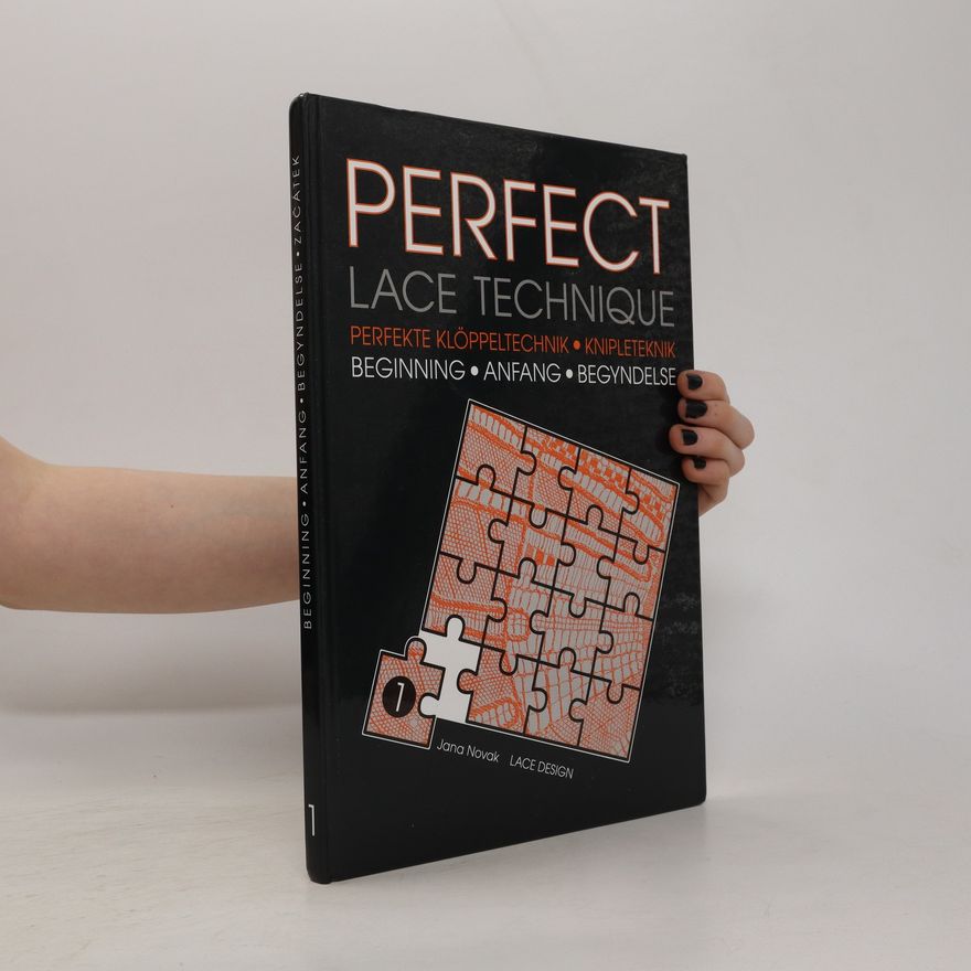 Karen Madsen Perfect lace technique 1 = Perfekte klöppeltechnik = Perfekt knipleteknik = Perfektní techniky krajky