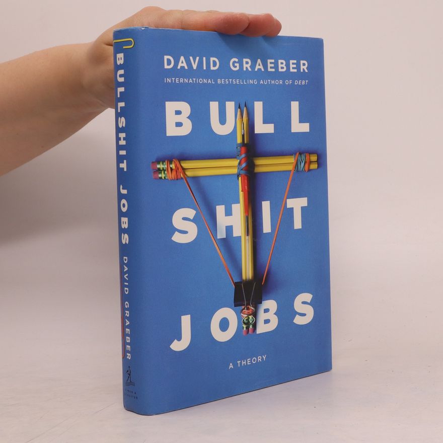 David Graeber Bullshit Jobs