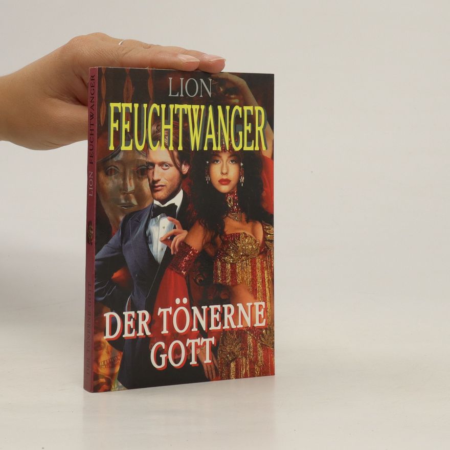 Lion Fejchtvanger Der tönerne Gott