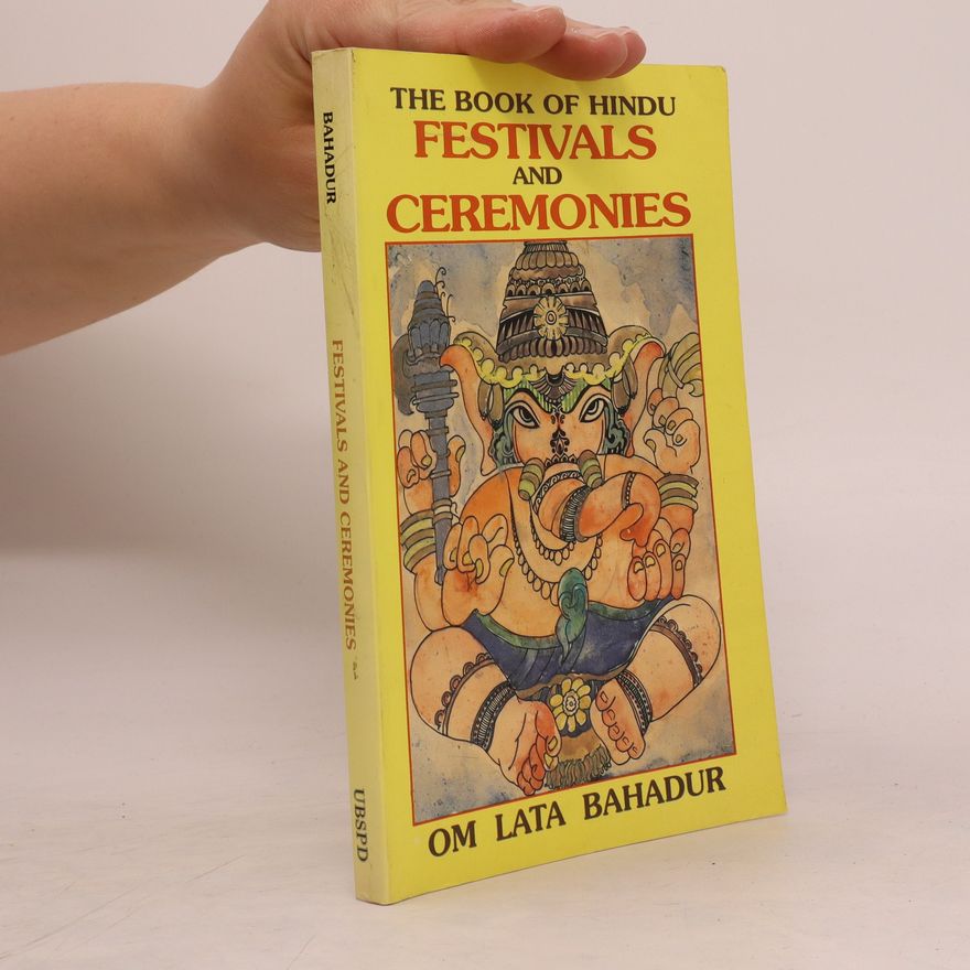 Om Lata Bahadur The Book of Hindu Festivals and Ceremonies