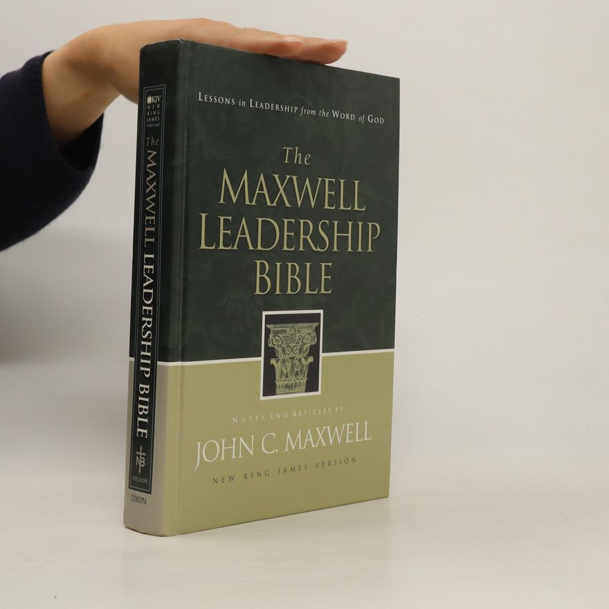 John C. Maxwell Maxwell Leadership Bible