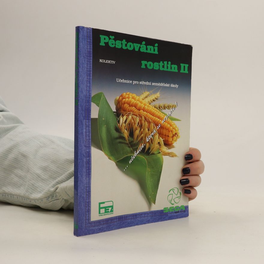 František Kuchtík Pěstování rostlin II