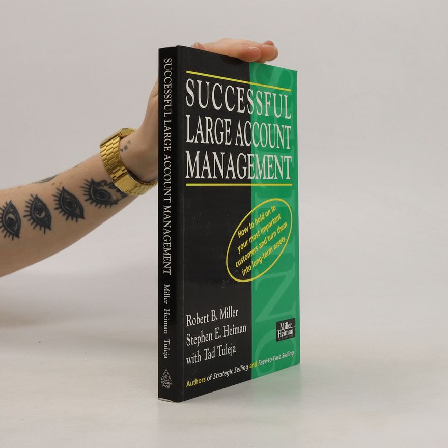Robert B. Miller Successful Large Account Management