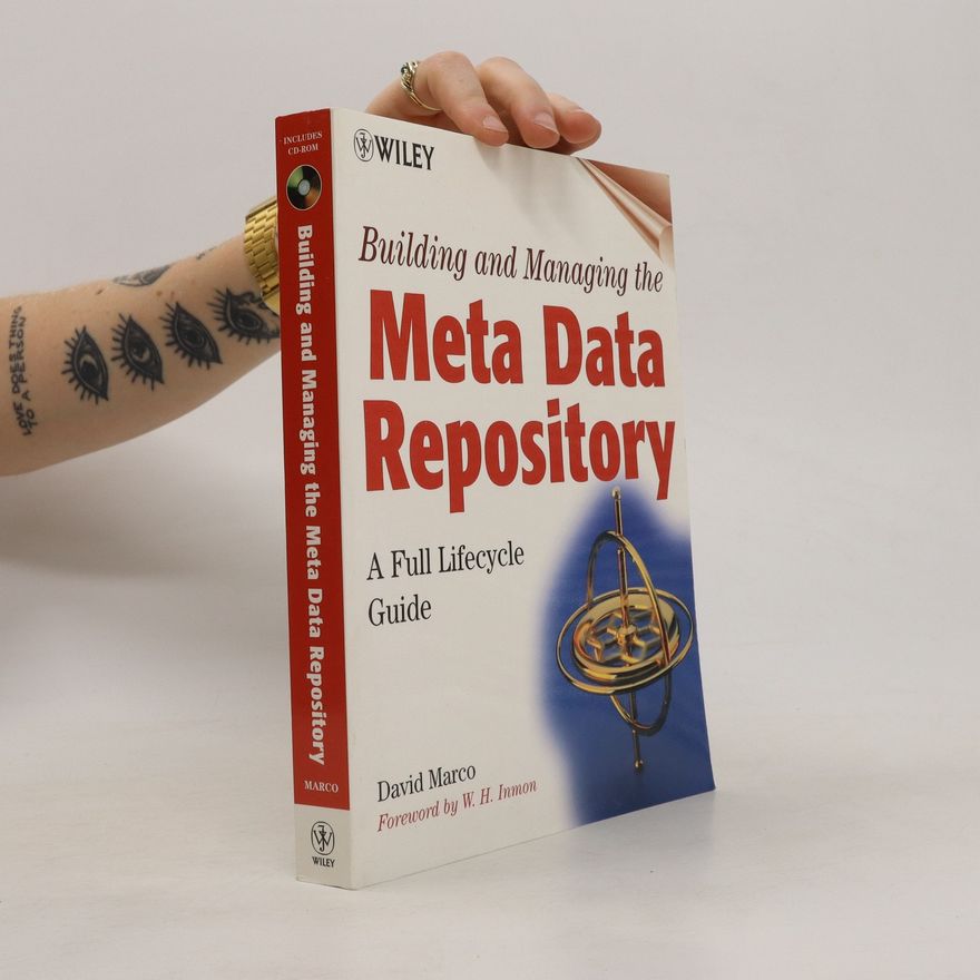 David Marco Building and Managing the Meta Data Repository