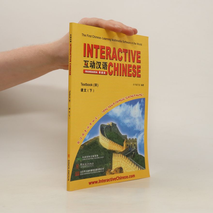 Autorenkollektiv Interactive Chinese Textbook 3