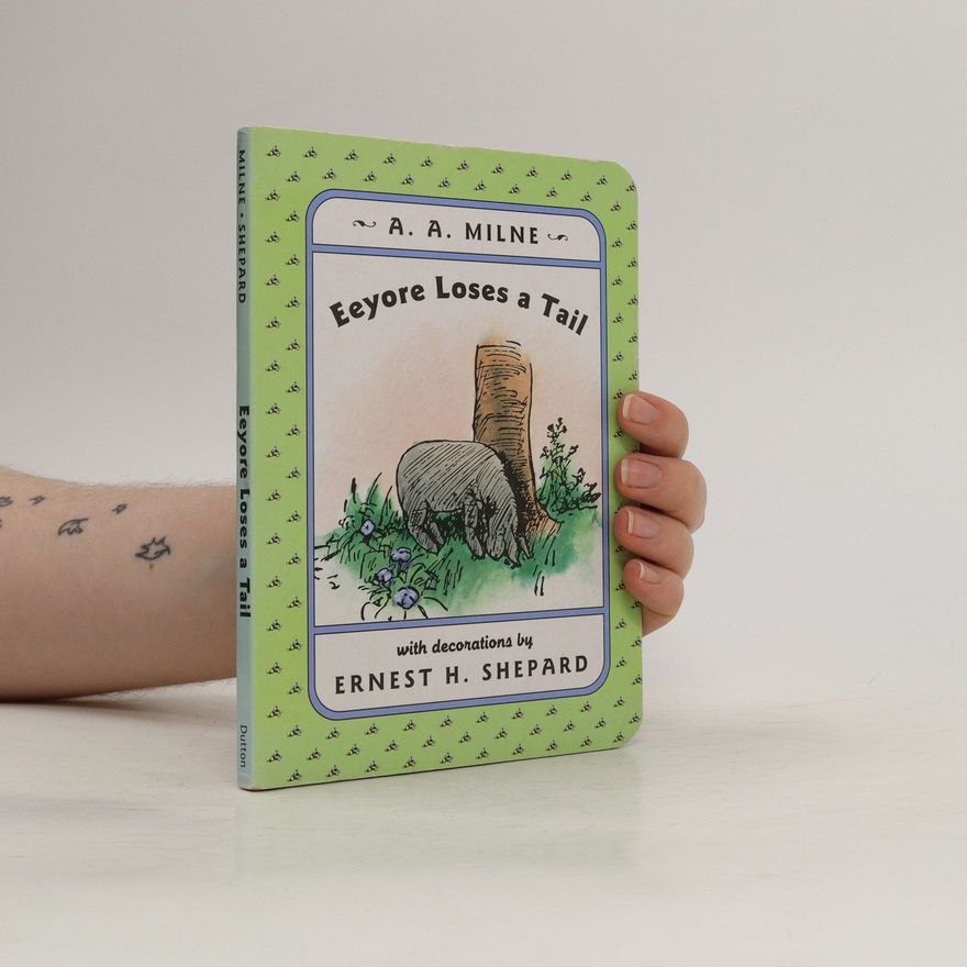 A. A. Milne Eeyore Loses a Tail