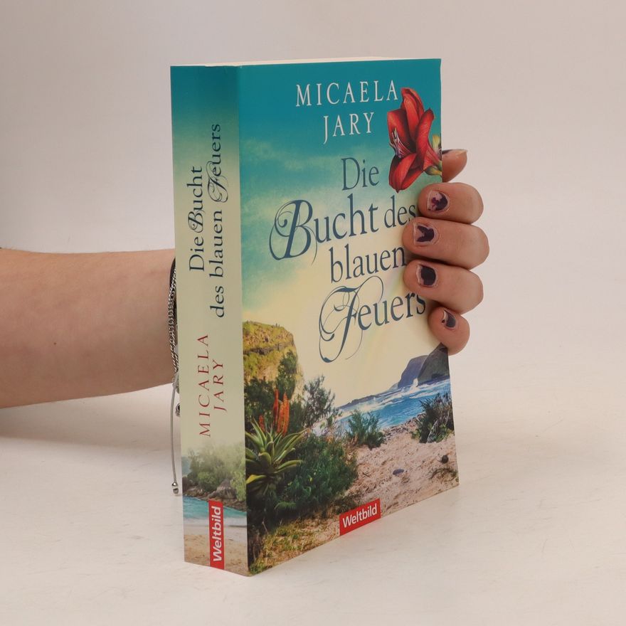 Micaela Jary Die Bucht des blauen Feuers