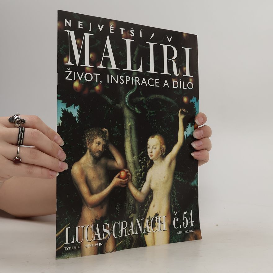 Kolektiv autorů Největší malíři 54. Lucas Cranach