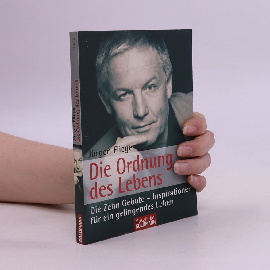 Jürgen Fliege Die Ordnung des Lebens