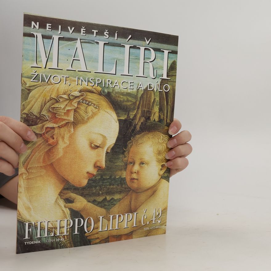 Various authors Největší malíři č. 42. Filippo Lippi