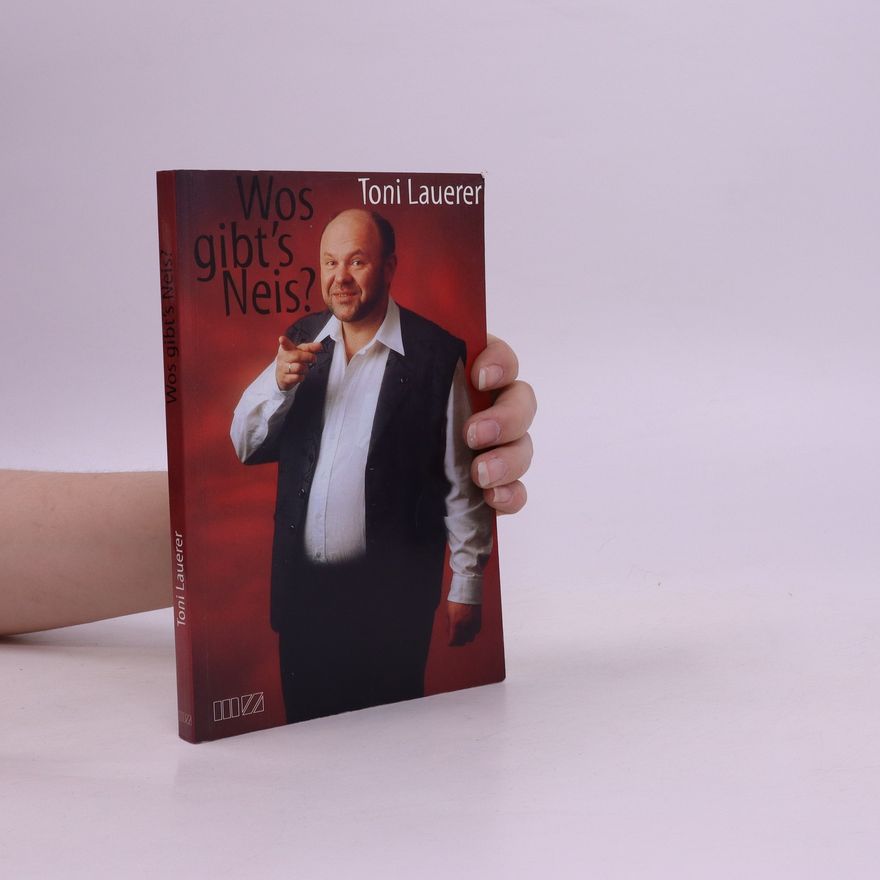 Toni Lauerer Wos gibt's Neis?