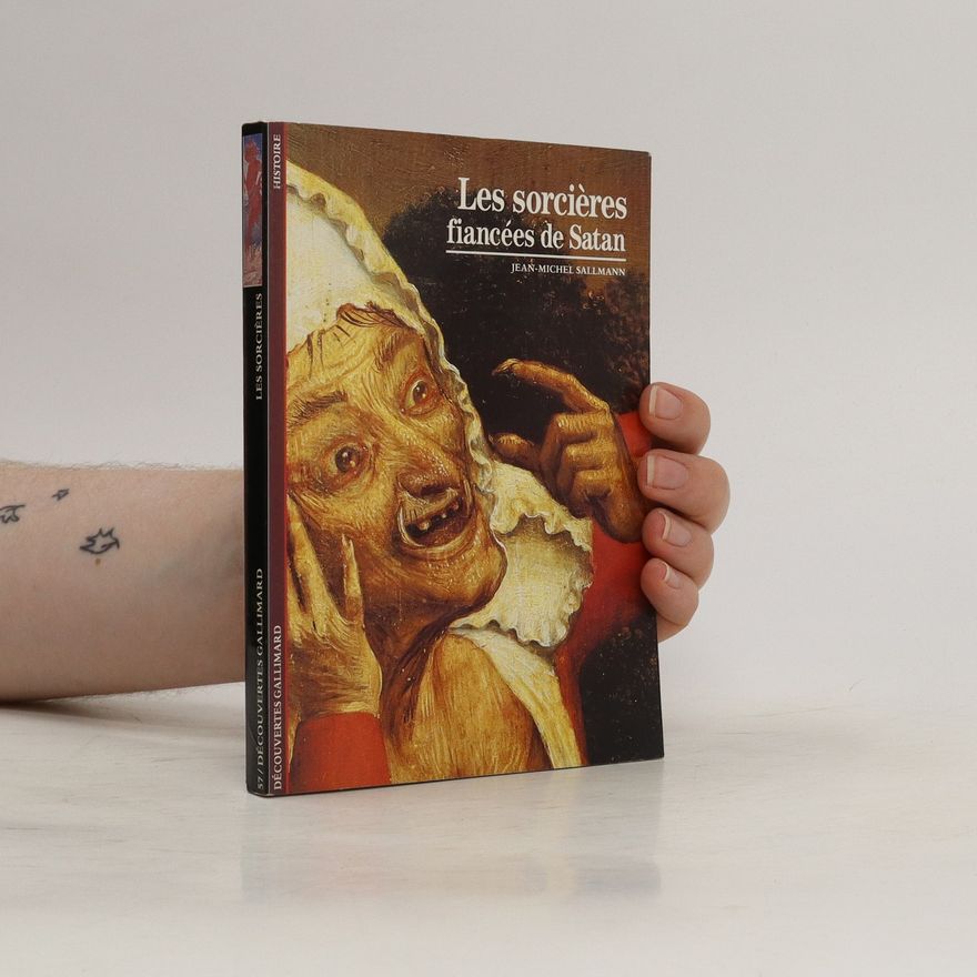 Jean-Michel Sallmann Les sorcières, fiancées de Satan