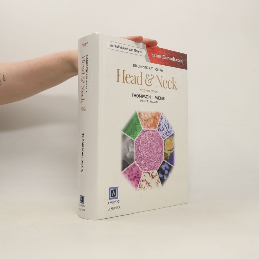 Lester D. R. Thompson Diagnostic Pathology: Head and Neck