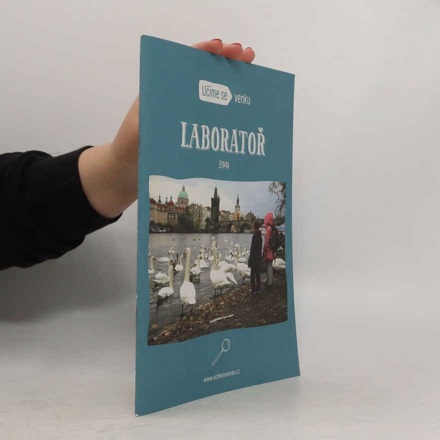 Eva Dostálová Učíme se venku. Laboratoř : Zima
