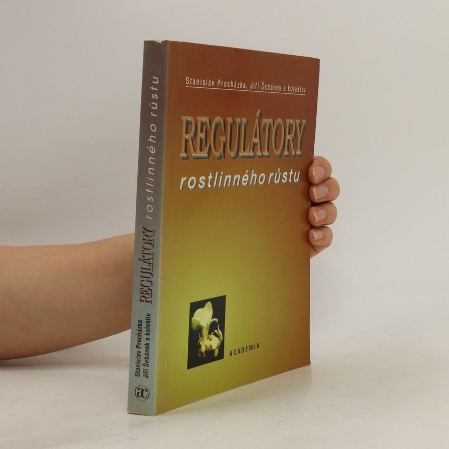 Jiří Šebánek Regulátory rostlinného růstu