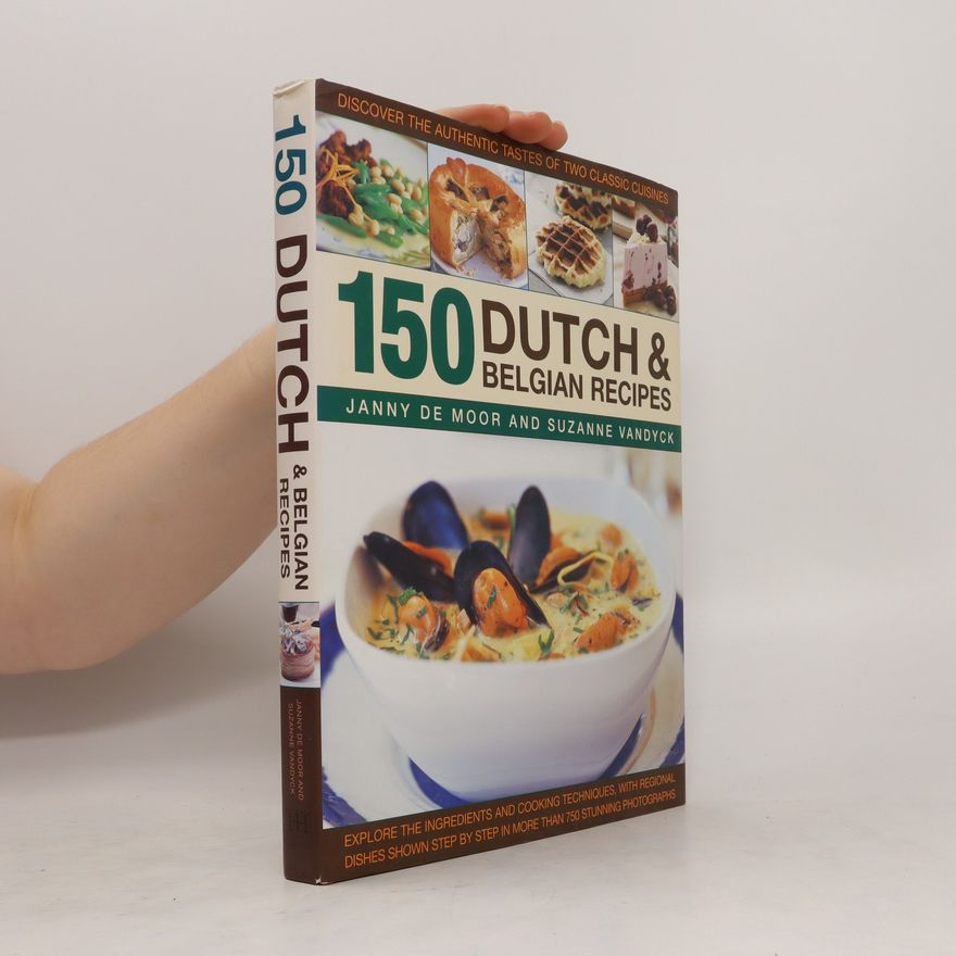 Suzanne Vandyck 150 Dutch and Belgian Recipes