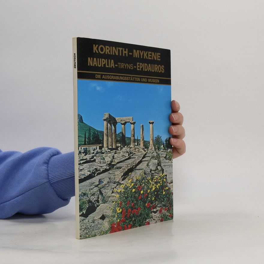Kelli Petropoulou Korinth- Mykene. Nauplia-Tiryns-Epidauros