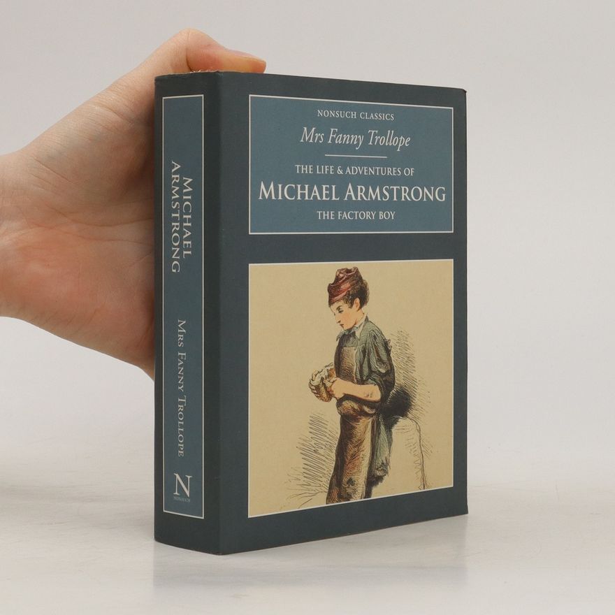 Fanny Trollope Life and Adventures of Michael Armstrong