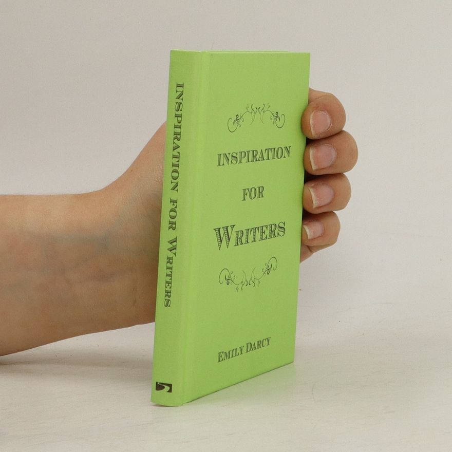 Emily Darcy Inspiration for Writers