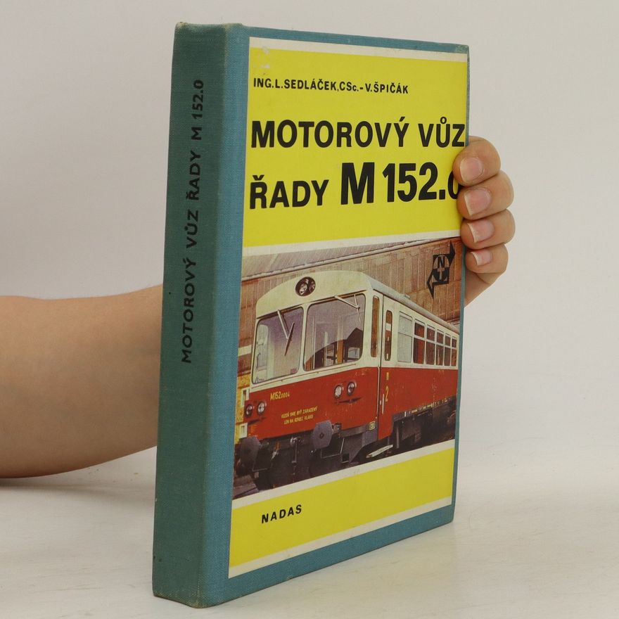 Lubomír Sedláček Motorový vůz řady M152.0