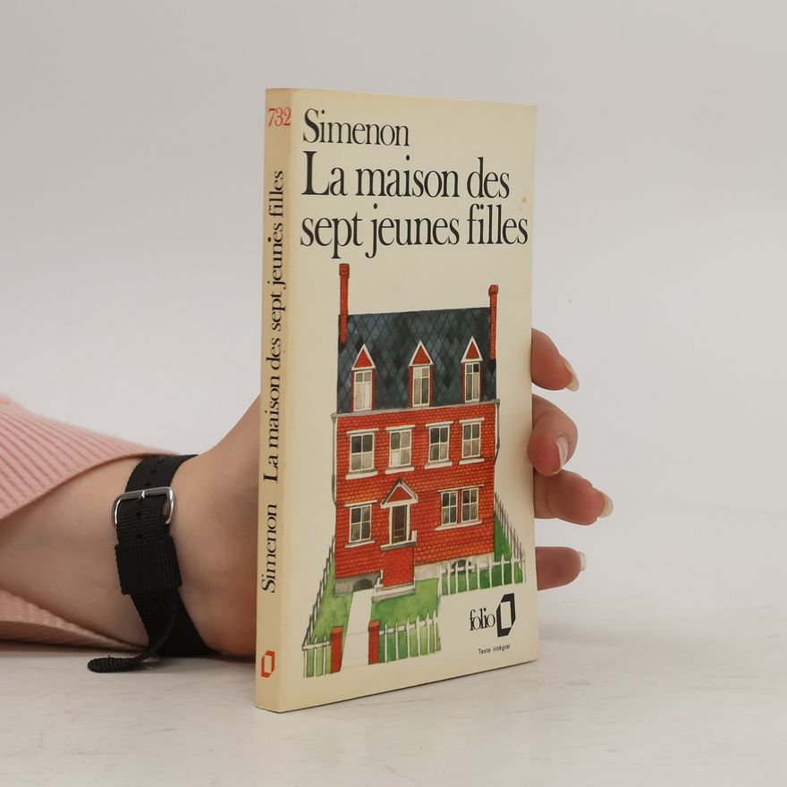 Georges Simenon La maison des sept jeunes filles