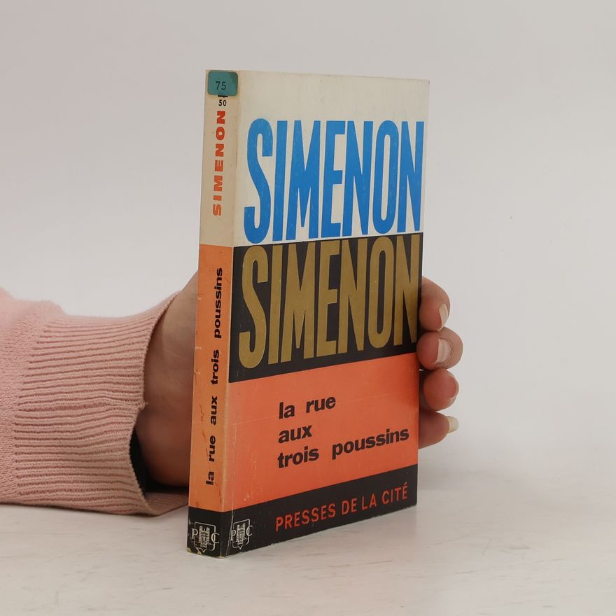 Georges Simenon La rue aux trois poussins