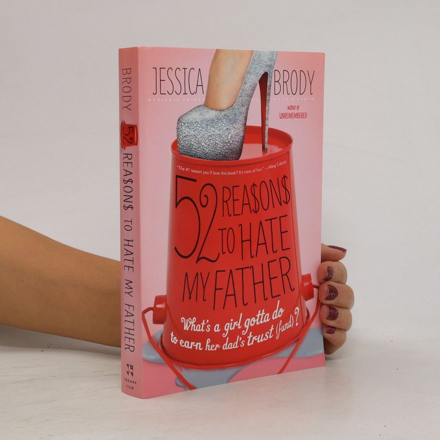 Jessica Brody 52 Reasons to Hate My Father