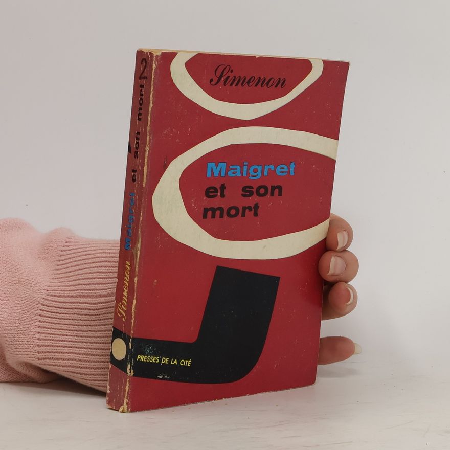 Georges Simenon Maigret et son mort