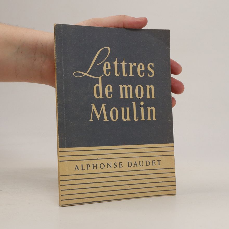 Alphonse Daudet Letters de mon moulin