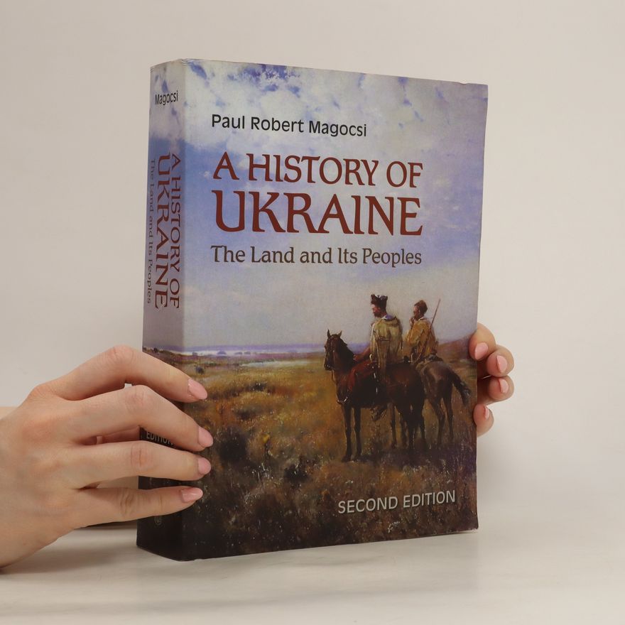 Paul Robert Magocsi A History of Ukraine