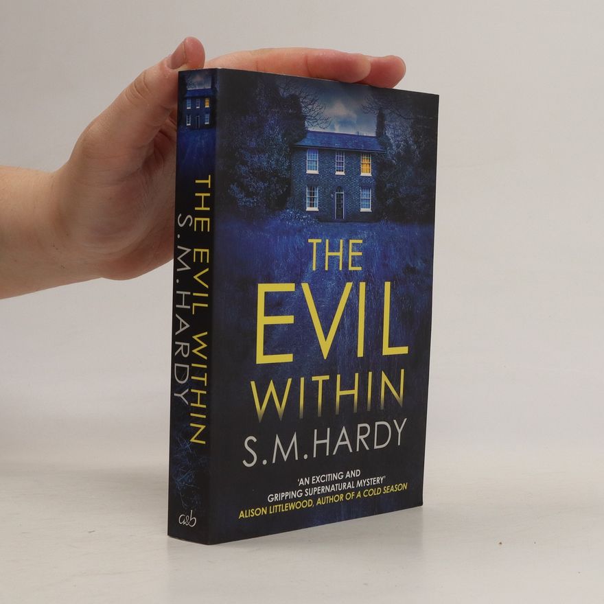 S. M. Hardy The Evil Within