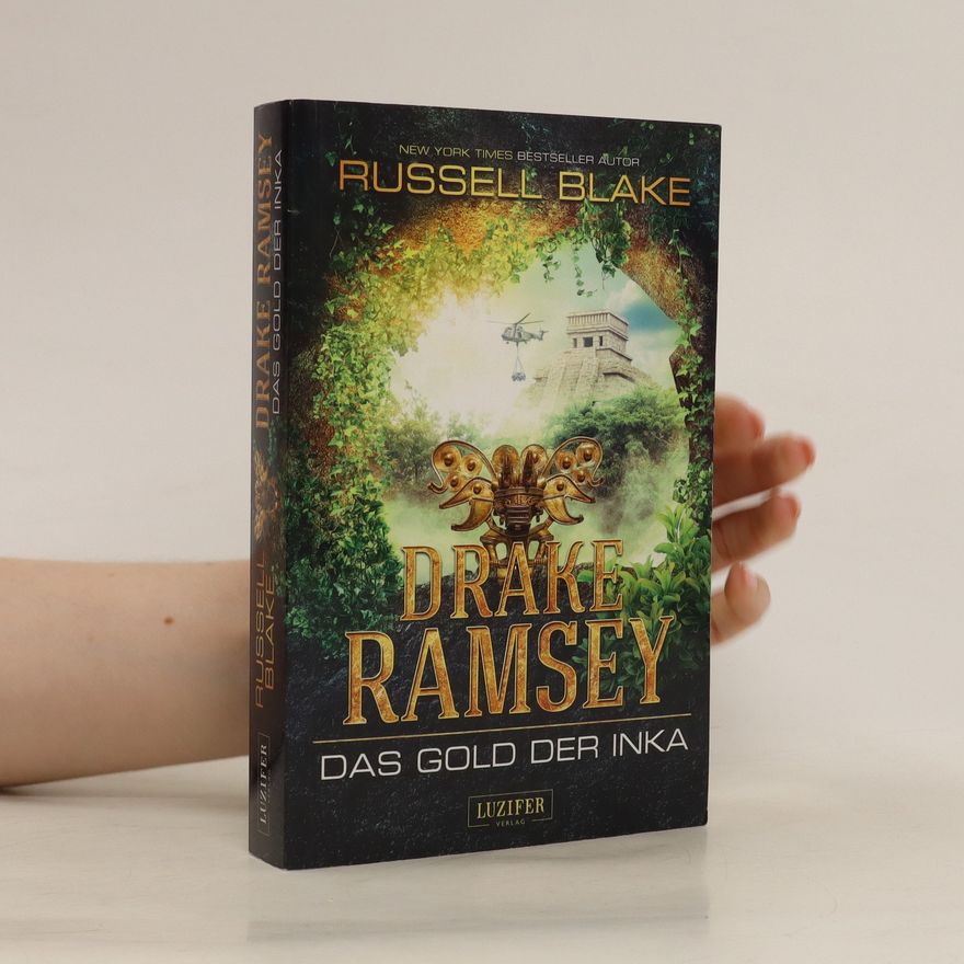 Russell Blake Drake Ramsey - das Gold der Inka
