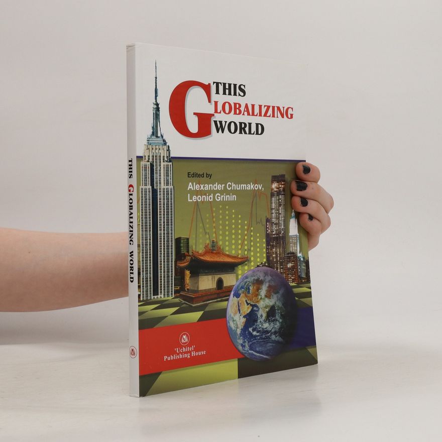 Alexandr Nikolajevič Čumakov This Globalizing World