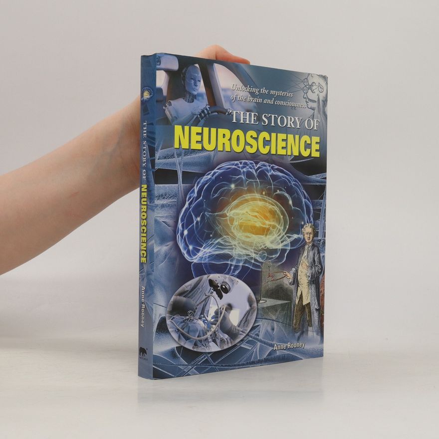 Anne Rooney Story of Neuroscience