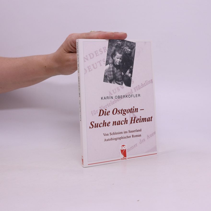 Karin Oberkofler Die Ostgotin - Suche nach Heimat