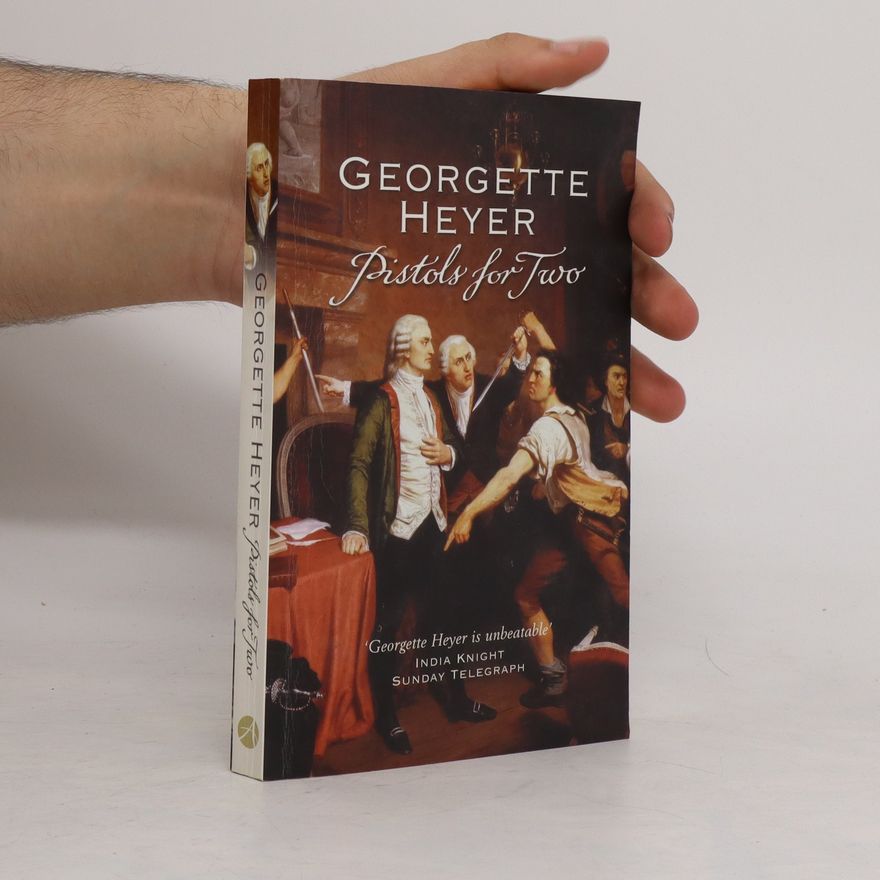 Georgette Heyer Pistols for Two