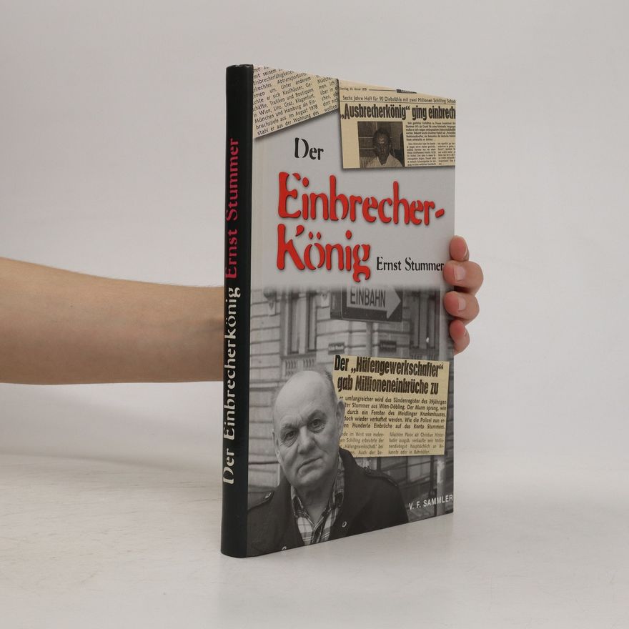 Ernst Stummer Der Einbrecherkönig